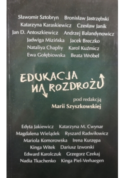 Edukacja na rozdrożu