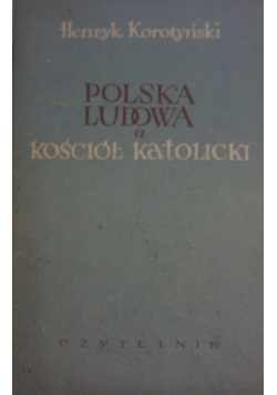 Polska Ludowa a Kościół Katolicki