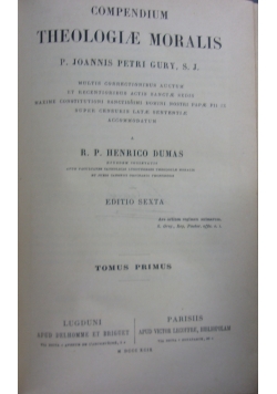 Compendium theologiae moralis, tomus primus,  1899 r.