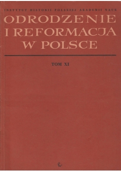 Odrodzenie i reformacja w Polsce Tom XI