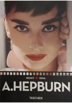 Ikony kina: Audrey Hepburn. Taschen