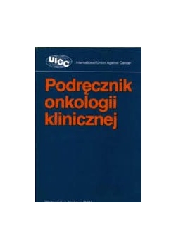 Podręcznik onkologii klinicznej