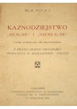 Kaznodziejstwo Realne i Nierealne , 1930 r.