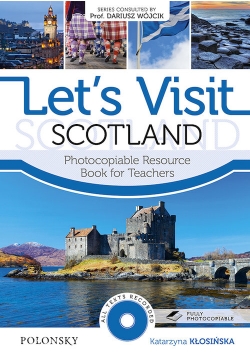 Let’s Visit Scotland Photocopiable Resource Book for Teachers