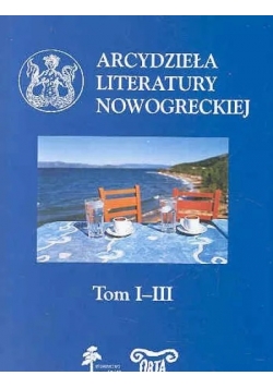 Arcydzieła literatury nowogreckiej Tom 1 i 3