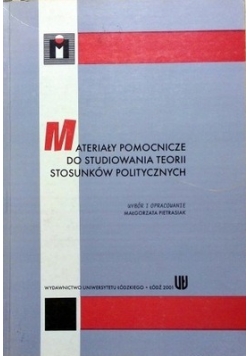 Materiały pomocnicze do studiowania teorii stosunków politycznych
