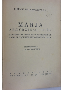 Marja. Arcydzieło Boże, 1932 r.