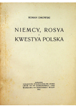 Niemcy Rosya i Kwestya Polska 1914r