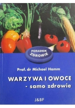 Warzywa i owoce-samo zdrowie