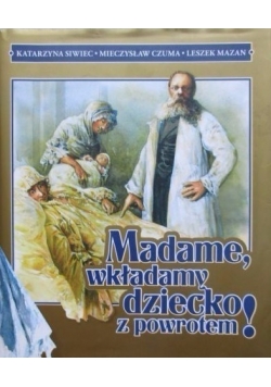 Madame wkładamy dziecko z powrotem