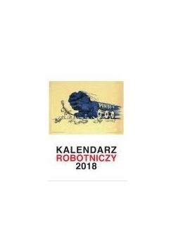Kalendarz 2018 Robotniczy
