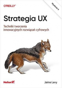 Strategia UX. Techniki tworzenia... w.2
