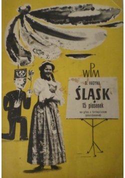 Śląsk 15 piosenek na głos z fortepianem (akordeonem)