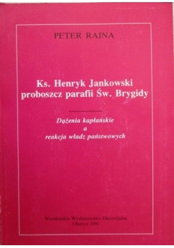 Ks. Henryk Jankowski proboszcz parafii Św. Brygidy