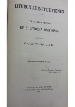 Liturgicae Institutiones tractatus primus  de sacra liturgia universim