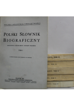 Polski słownik biograficzny tom od I do VI reprint z ok 1948r