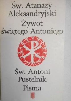 Św Atanazy Aleksandryjski Żywot świętego Antoniego
