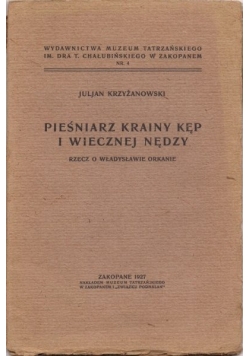 Pieśniarz krainy kęp i wiecznej nędzy, 1927r.
