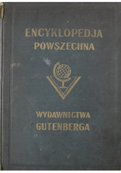 Wielka Ilustrowana Encyklopedia Powszechna Tom VI ok 1930r