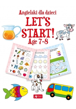 Angielski dla dzieci. Let's Start! Age 78