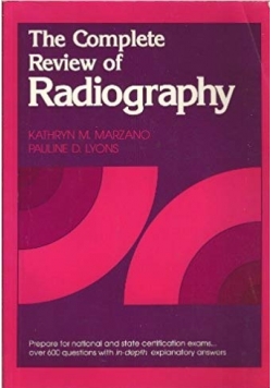 The Complete Review of Radiography
