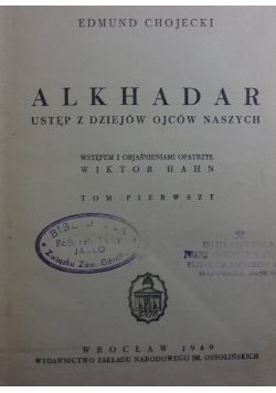 Alkhadar ustęp z dziejów ojców naszych, 1949r., T. IV