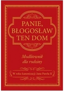 Panie błogosław ten dom