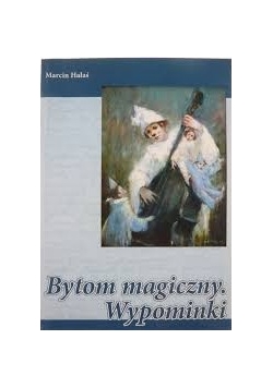 Bytom magiczny .Wypominki