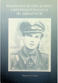 Wojskowa służba kobiet a restrukturyzacja sił zbrojnych