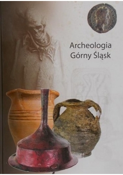 Archeologia Górny Śląsk