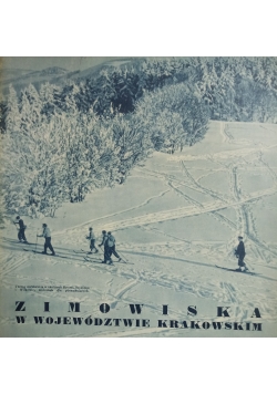 Zimowiska w województwie Krakowskim ,1937 r.