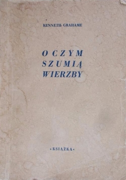 O czym szumią wierzby, 1946 r.