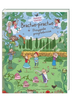 Bractwo-piractwo. Przygoda przyrodnicza