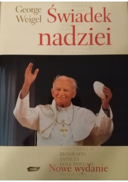 Świadek nadziei  Biografia papieża Jana Pawła II