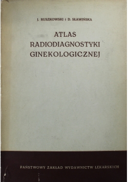 Atlas radiodiagnostyki Ginekologicznej