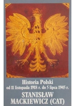 Historia Polski od 11 listopada 1918r. do 5 lipca 1945 r.
