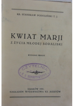 Kwiat Marji, 1931r.