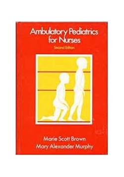 Ambulatory Pediatrics for Nurses