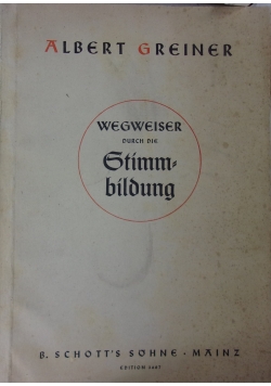 Wegweiser durch die Stimmbildung, 1949 r.