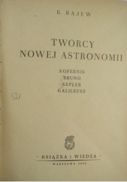 Twórcy Nowej Astronomii ,1950 r.