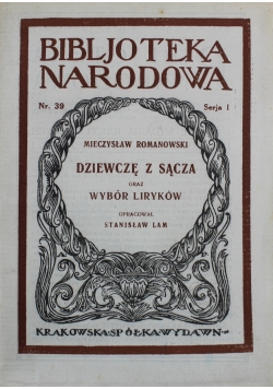 Dziewczę z Sącza oraz wybór liryków 1921 r.