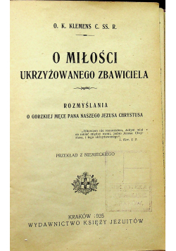 O miłości Ukrzyżowanego Zbawiciela 1925r