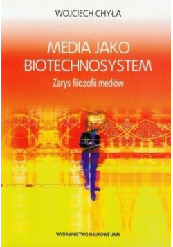 Media jako biotechnosystem