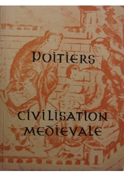 Poitiers Civilisation Medievale, ok 1957 r.