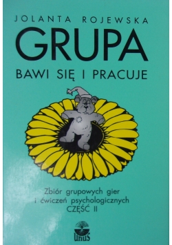 Grupa bawi się i pracuje Część II