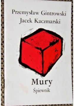 Mury śpiewnik Autograf Kaczmarskiego