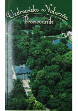Uzdrowisko Nałęczów Przewodnik