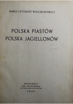 Polska Piastów Polska Jagiellonów 1946 r.