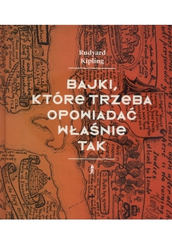 Bajki, które trzeba opowiadać właśnie tak