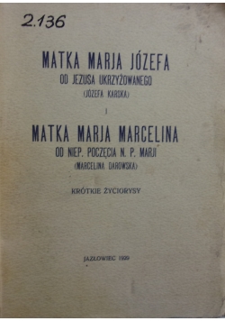 Matka Marja Józefa i Matka Marja Marcelina, 1929 r.